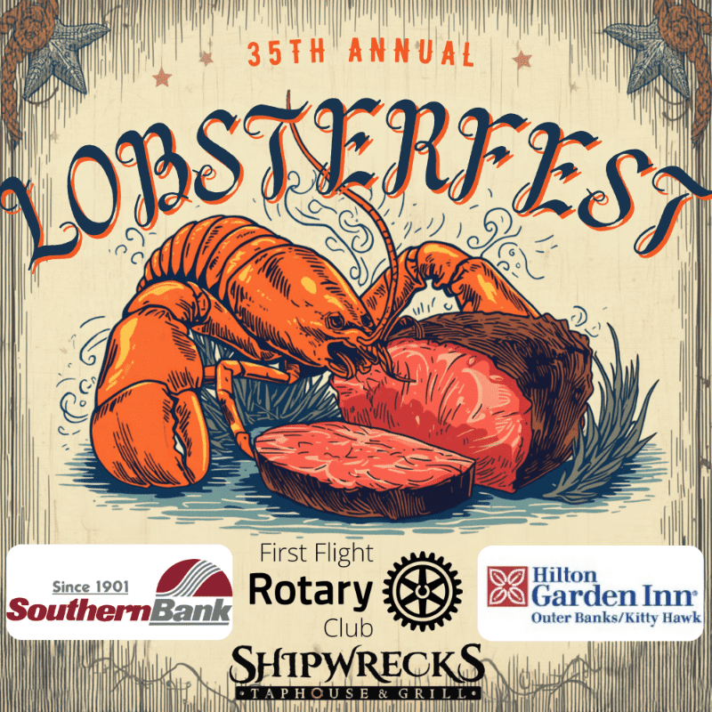 35th Annual Lobsterfest presented by First Flight Rotary Club at Shipwrecks, sponsored by Southern Bank and Hilton Garden Inn